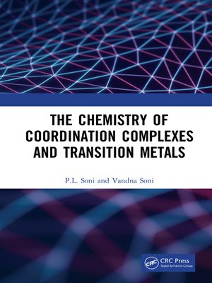 cover image of The Chemistry of Coordination Complexes and Transition Metals